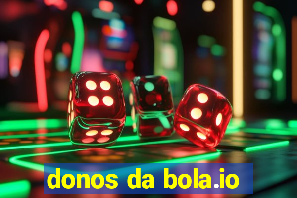 donos da bola.io